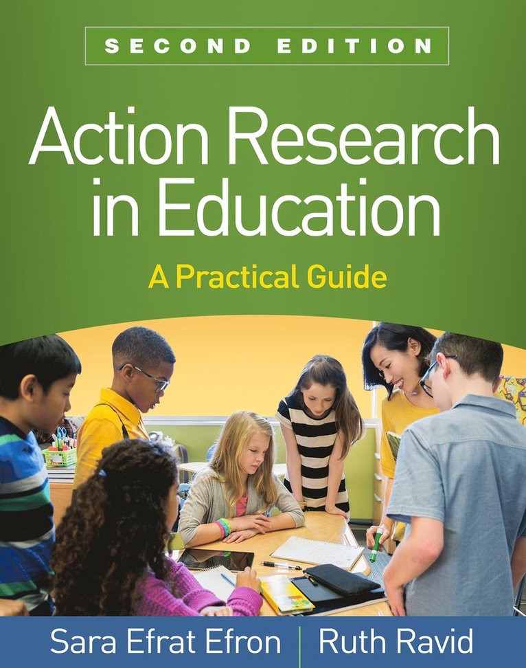 Sara Efrat Efron, Ruth Ravid, United States) Efron, Sara Efrat (National Louis University, United States) Ravid, Ruth (National Louis University (Emerita) - Action Research in Education, Second Edition, Häftad