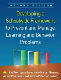 bokomslag Developing a Schoolwide Framework to Prevent and Manage Learning and Behavior Problems, Second Edition