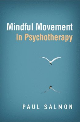 bokomslag Mindful Movement in Psychotherapy