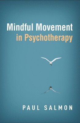 bokomslag Mindful Movement in Psychotherapy