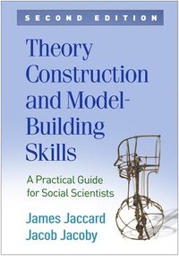 bokomslag Theory Construction and Model-Building Skills, Second Edition