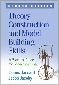 bokomslag Theory Construction and Model-Building Skills, Second Edition