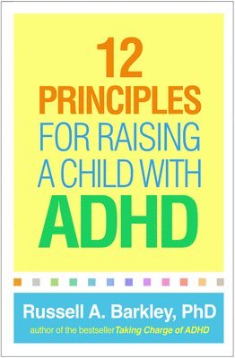 bokomslag 12 Principles for Raising a Child with ADHD