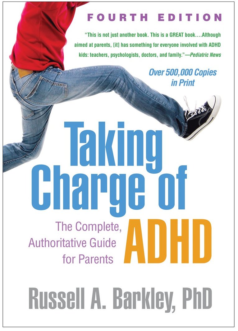 Russell A. Barkley, United States) Barkley, Russell A. (Virginia Commonwealth University School of Medicine, Russell A Barkley - Taking Charge of ADHD, Fourth Edition, Häftad