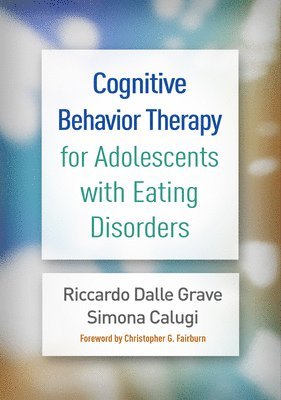 Cognitive Behavior Therapy for Adolescents with Eating Disorders 1