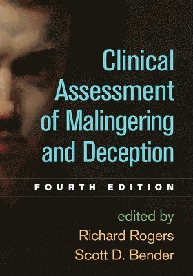 Clinical Assessment of Malingering and Deception, Fourth Edition 1