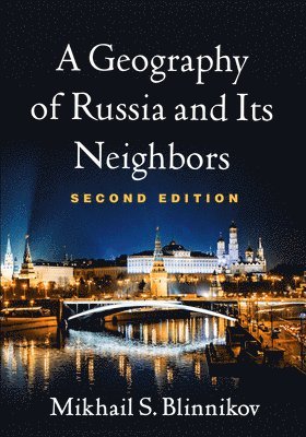 bokomslag Geography of Russia and Its Neighbors, Second Edition