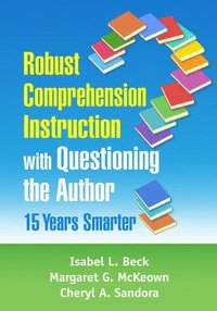 bokomslag Robust Comprehension Instruction with Questioning the Author