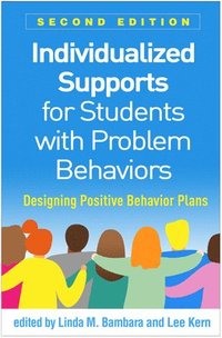 bokomslag Individualized Supports for Students with Problem Behaviors, Second Edition