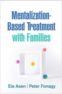 bokomslag Mentalization-Based Treatment with Families