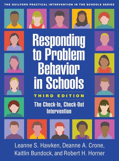 Leanne S. Hawken, Deanne A. Crone, Kaitlin Bundock, Robert H. Horner - Responding to Problem Behavior in Schools, Third Edition, Inbunden