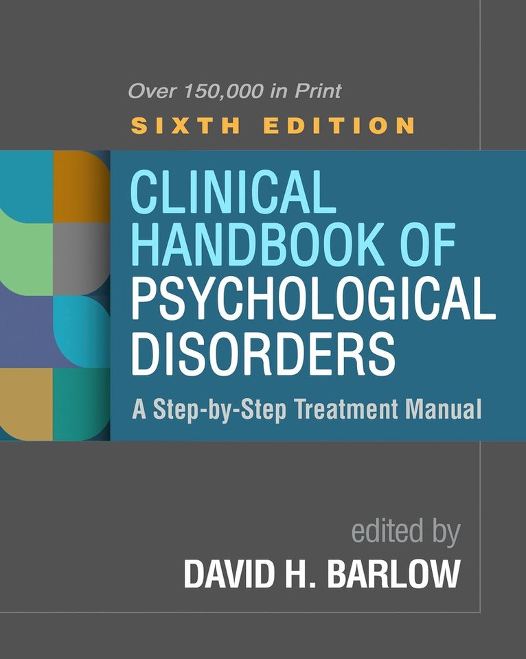 Clinical Handbook of Psychological Disorders, Sixth Edition 1