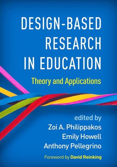 Zoi A. Philippakos, Emily Howell, Anthony Pellegrino - Design-Based Research in Education, Inbunden