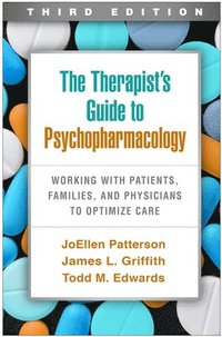 bokomslag The Therapist's Guide to Psychopharmacology, Third Edition