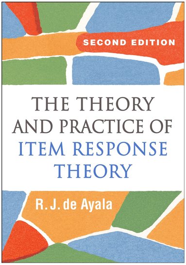 R. J. de Ayala, Bruno D. Zumbo, David J. Weiss, Mark Reckase, Scott Hofer - Theory and Practice of Item Response Theory, Second Edition, Inbunden