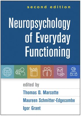 Neuropsychology of Everyday Functioning, Second Edition 1