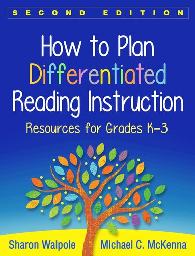 Sharon Walpole, Michael C. McKenna - How to Plan Differentiated Reading Instruction, Second Edition, Inbunden