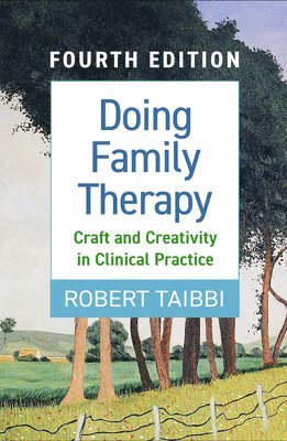 Doing Family Therapy, Fourth Edition 1