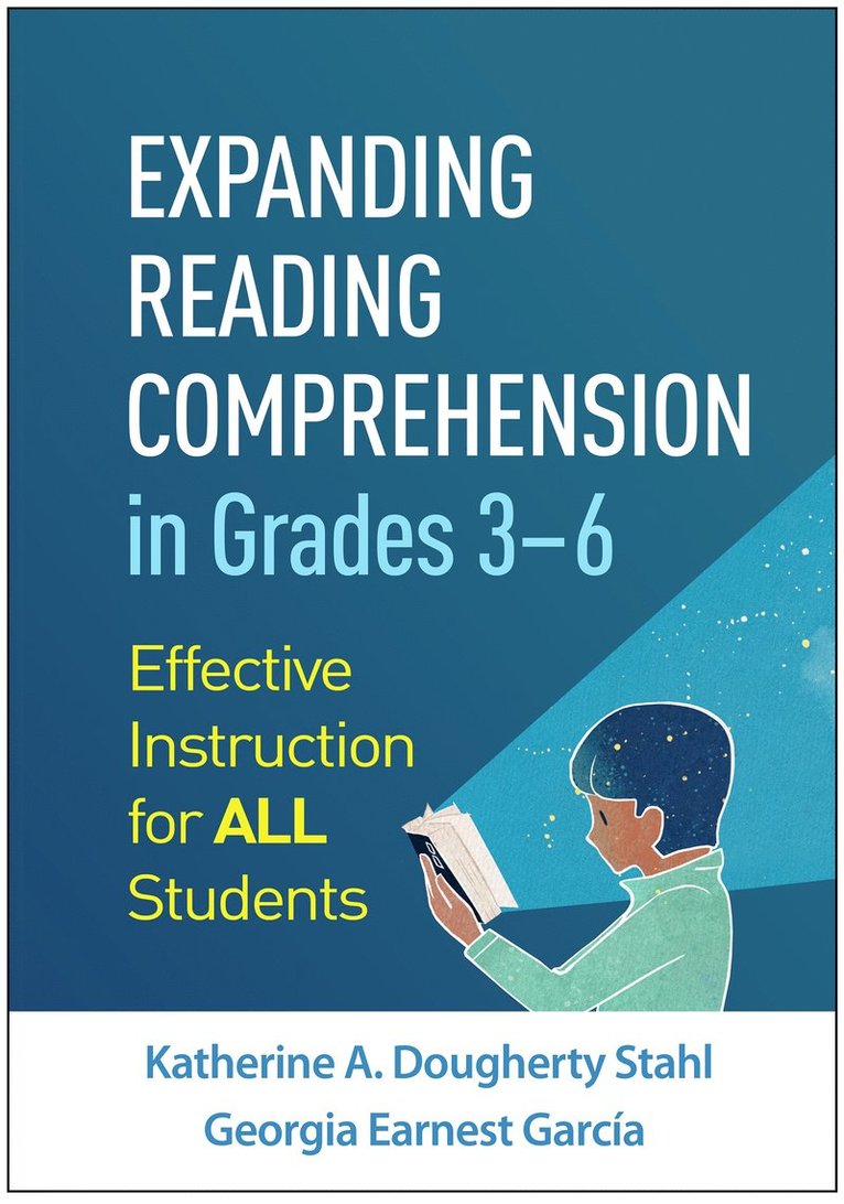 Katherine A. Dougherty Stahl, Georgia Earnest Garcia, United States) Stahl, Katherine A. Dougherty (New York University, United States) Garcia, Georgia Earnest (University of Illinois at Urbana?Champaign, Georgia Earnest García, Katherine A Dougherty Stahl - Expanding Reading Comprehension in Grades 3â€“6, Inbunden
