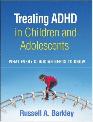 bokomslag Treating ADHD in Children and Adolescents