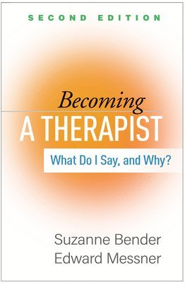 Becoming a Therapist, Second Edition 1
