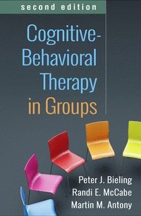 bokomslag Cognitive-Behavioral Therapy in Groups, Second Edition