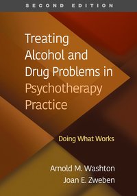 bokomslag Treating Alcohol and Drug Problems in Psychotherapy Practice, Second Edition