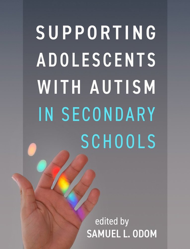 Samuel L. Odom, Samuel L Odom - Supporting Adolescents with Autism in Secondary Schools, Inbunden