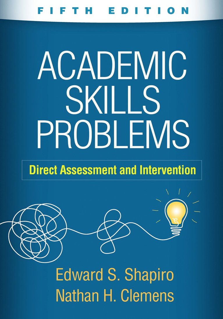 Edward S. Shapiro, Nathan H. Clemens, United States) Shapiro, Edward S. (Lehigh University - Academic Skills Problems, Fifth Edition, Inbunden