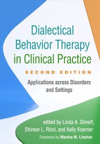 bokomslag Dialectical Behavior Therapy in Clinical Practice, Second Edition
