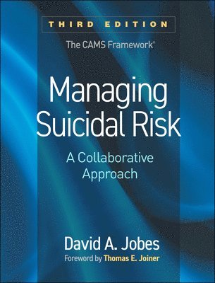 David A. Jobes, United States) Jobes, David A. (The Catholic University of America, David A Jobes - Managing Suicidal Risk, Third Edition, Inbunden