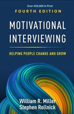 bokomslag Motivational Interviewing, Fourth Edition