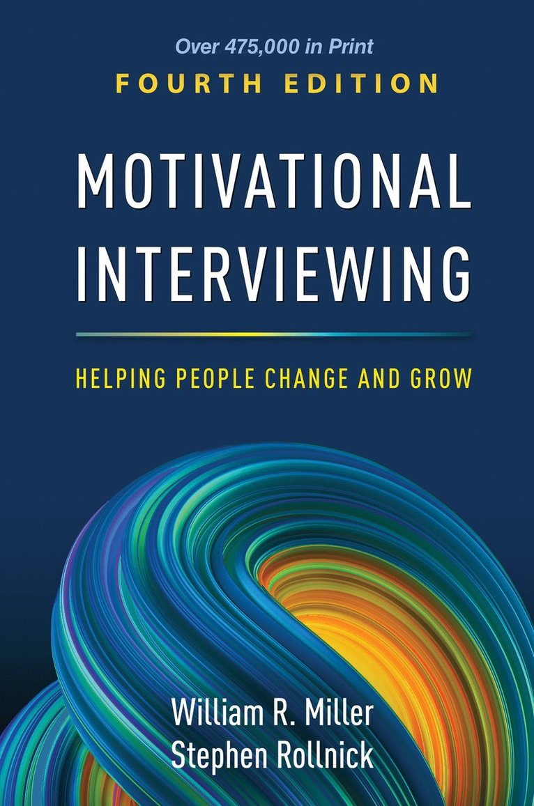 William R. Miller, United States) Miller, William R. (University of New Mexico (Emeritus), Stephen Rollnick - Motivational Interviewing, Fourth Edition, Inbunden