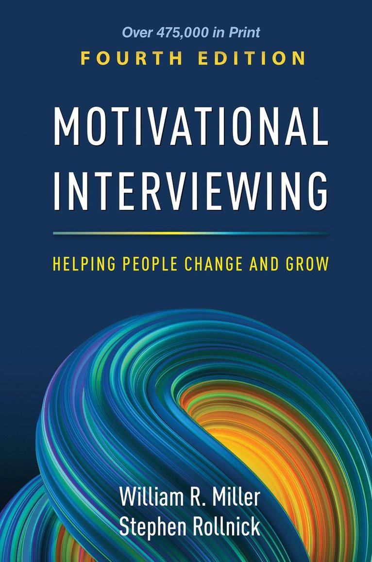 Motivational Interviewing, Fourth Edition 1