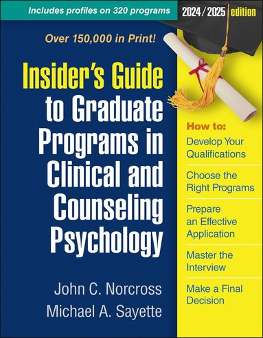 John C. Norcross, Michael A. Sayette - Insider's Guide to Graduate Programs in Clinical and Counseling Psychology, Häftad