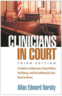 bokomslag Clinicians in Court, Third Edition