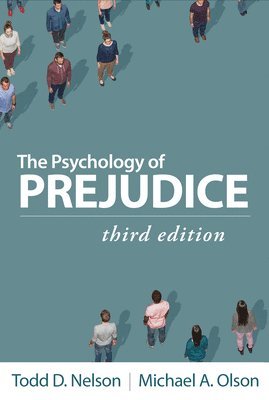 The Psychology of Prejudice, Third Edition 1