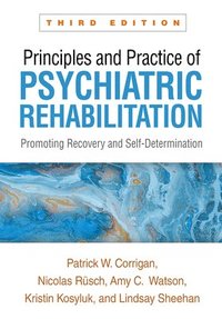 bokomslag Principles and Practice of Psychiatric Rehabilitation, Third Edition