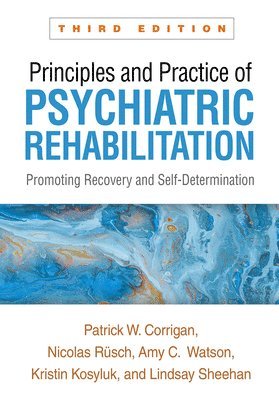 bokomslag Principles and Practice of Psychiatric Rehabilitation, Third Edition