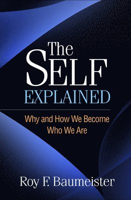 Roy F. Baumeister, Australia) Baumeister, Roy F. (University of Queensland - Self Explained, Häftad