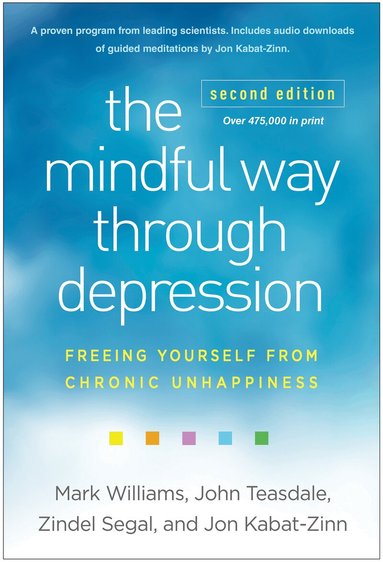 Mark Williams, John Teasdale, Zindel Segal, Jon Kabat-Zinn - Mindful Way through Depression, Second Edition, Häftad
