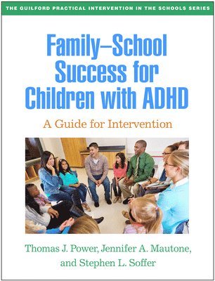 Family-School Success for Children with ADHD 1