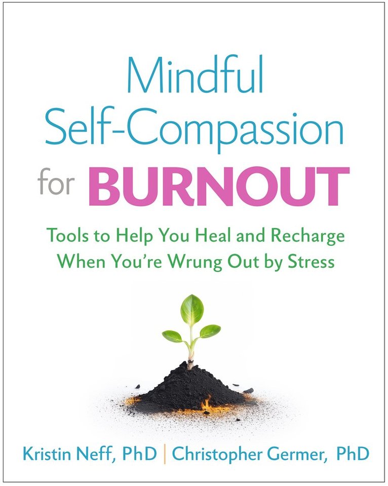 Mindful Self-Compassion for Burnout 1