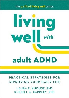 Living Well with Adult ADHD 1