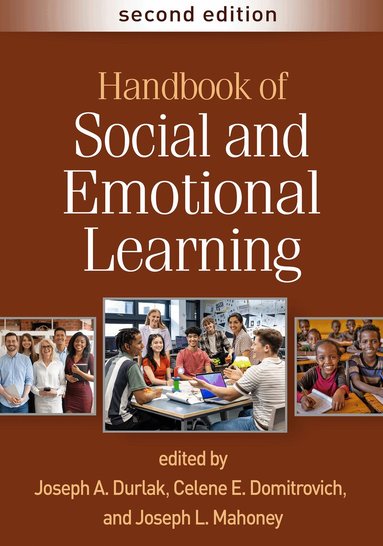 Joseph A. Durlak, Celene E. Domitrovich, Joseph L. Mahoney - Handbook of Social and Emotional Learning, Second Edition, Inbunden
