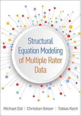 Structural Equation Modeling of Multiple Rater Data 1