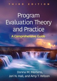 bokomslag Program Evaluation Theory and Practice, Third Edition