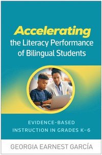 bokomslag Accelerating the Literacy Performance of Bilingual Students