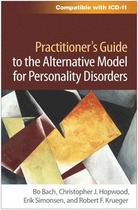 bokomslag Practitioner's Guide to the Alternative Model for Personality Disorders