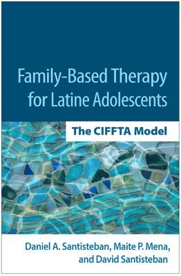 bokomslag Family-Based Therapy for Latine Adolescents